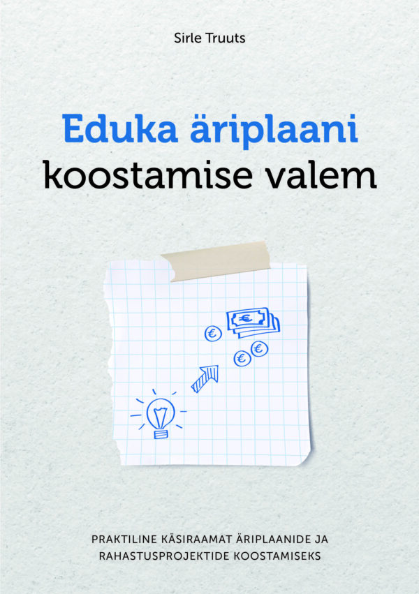 äriplaani koostamine, edukas äriplaan, äriplaani näidis, äriplaani koostamine